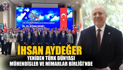 AYDEĞER YENİDEN TÜRK DÜNYASI MÜHENDİSLER VE MİMARLAR BİRLİĞİ’NDE