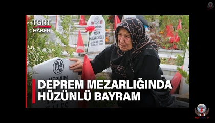 Deprem mezarlığında gözyaşlarıyla geçen Ramazan Bayramı