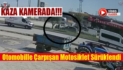 Otomobille çarpışan motosikletlinin metrelerce sürüklendiği kaza kamerada