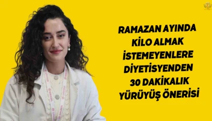 Ramazan ayında kilo almak istemeyenlere diyetisyenden 30 dakikalık yürüyüş önerisi