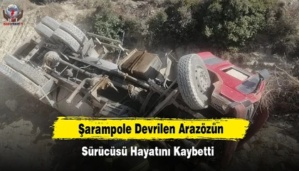 Şarampole devrilen arazözün sürücüsü öldü