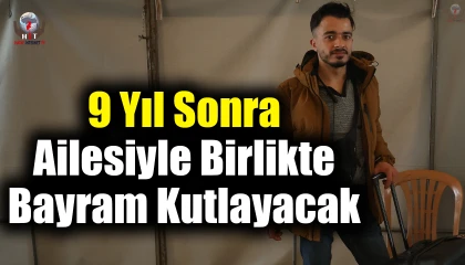 Yıllardır ailesini göremeyen Suriyeli Muhammed, 9 yıl sonra ailesiyle birlikte bayram kutlayacak