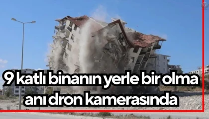 9 katlı binanın yerle bir olma anı dronla görüntülendi