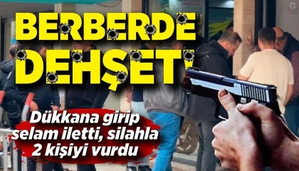 Berbere dükkanına girip selam iletti, silahla 2 kişiyi yaraladı