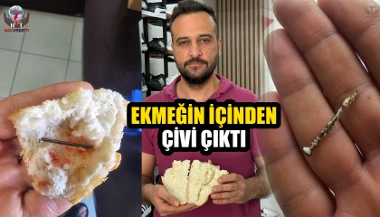 Ekmeğin içinden çıkan çiviyi yutmak üzereyken fark etti