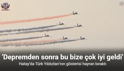 Hatayda Türk Yıldızlarının gösterisi hayran bıraktı