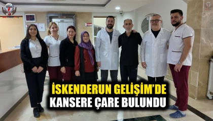 İSKENDERUN GELİŞİM’DE KANSERE ÇARE BULUNDU
