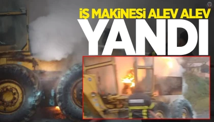 İskenderunda iş makinesi yangını