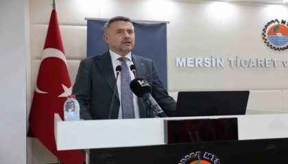MTSO Başkanı Çakır: ABD pazarı Mersin için yeni fırsatlar sunuyor