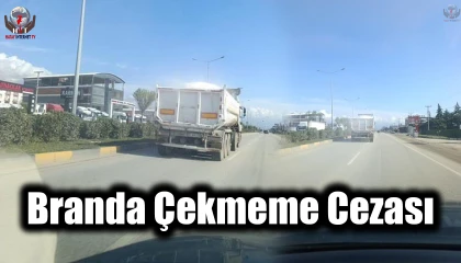 Taşıdığı yükün üzerine branda çekmeyen kamyon sürücüsüne ceza