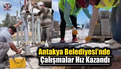 Antakya Belediyesi, havaların ısınmasıyla çalışmalarına hız kazandırdı