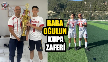 BABA OĞULUN KUPA ZAFERİ
