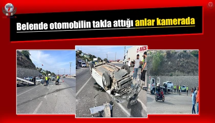 Belende otomobilin takla attığı anlar kamerada