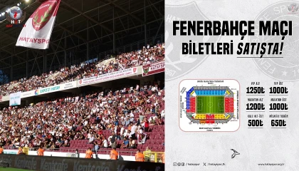 Hatayspor’un Fenerbahçe maçı biletleri satışa çıktı