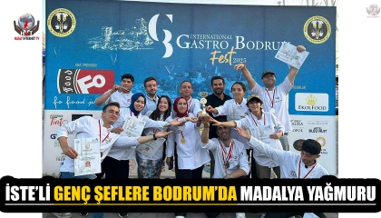 İSTE’Lİ GENÇ ŞEFLERE BODRUM’DA MADALYA YAĞMURU