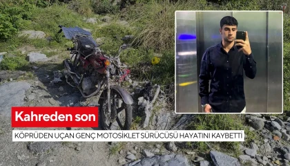 Köprüden uçan motosikletin 18 yaşındaki sürücüsü öldü