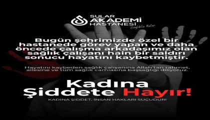 Özel Sular Akademi Hastanesinden sağlık çalışanı cinayetine tepki