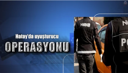 Antakyada uyuşturucu taciri şahıs tutuklandı