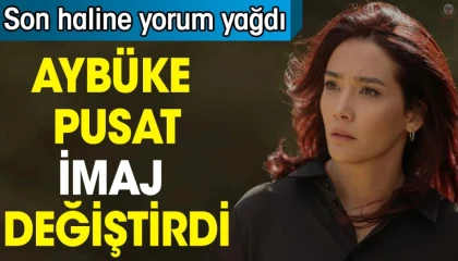 Aybüke Pusat imaj değiştirdi