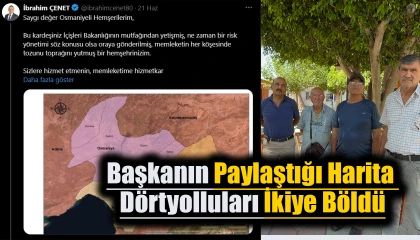 Başkanın büyükşehir hayaliyle paylaştığı harita Dörtyolluları ikiye böldü