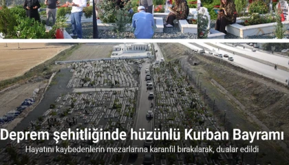 Deprem şehitliğinde hüzünlü Kurban Bayramı