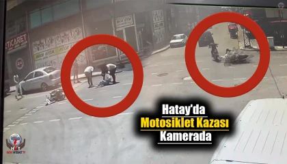 Hatay'da Motosiklet Kazası Kamerada