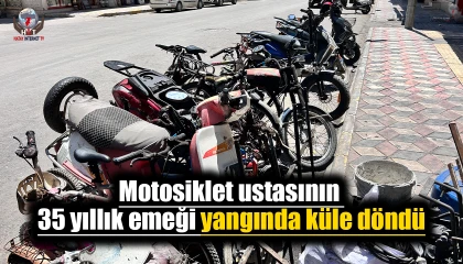 Motosiklet ustasının 35 yıllık emeği yangında küle döndü