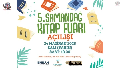 SAMANDAĞ KİTAP FUARI KAPILARINI AÇIYOR