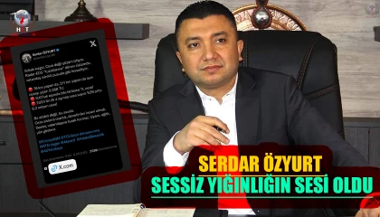 SERDAR ÖZYURT SESSİZ YIĞINLIĞIN SESİ OLDU