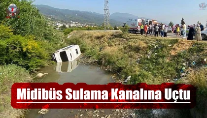 Sulama kanalına uçan midibüsteki 4 kişiyi itfaiye ekibi kurtardı