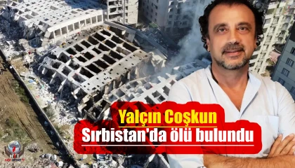 Yalçın Coşkun, Sırbistan'da ölü bulundu