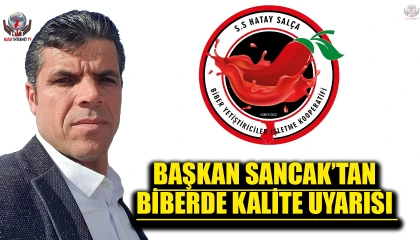 BAŞKAN SANCAK’TAN BİBERDE KALİTE UYARISI