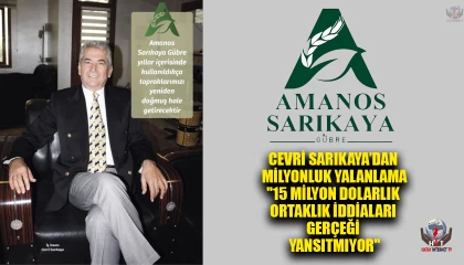 CEVRİ SARIKAYA’DAN MİLYONLUK YALANLAMA "15 MİLYON DOLARLIK ORTAKLIK İDDİALARI GERÇEĞİ YANSITMIYOR"