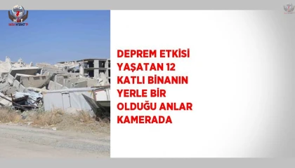Deprem etkisi yaşatan 12 katlı binanın yerle bir olduğu anlar kamerada
