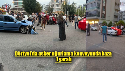 Dörtyolda asker uğurlama konvoyunda kaza: 1 yaralı
