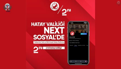 Hatay Valiliği de akıma uydu: Hatay Valiliği Next Sosyal’de