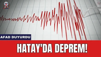 Hatayda 3.5 büyüklüğünde deprem oldu