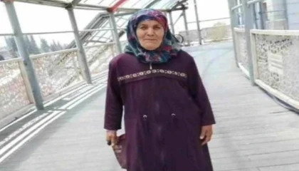 Kahramanmaraşta 72 yaşındaki kayıp kadın ölü bulundu