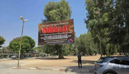 Mersin Büyükşehir Belediyesinden orman yangınlarına afişli uyarı