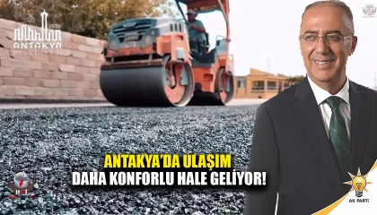 ANTAKYA’DA ULAŞIM DAHA KONFORLU HALE GELİYOR!