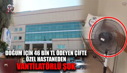 Doğum için 46 bin TL ödeyen çifte, özel hastaneden vantilatörlü şok