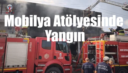 Hatayda mobilya atölyesinde yangın