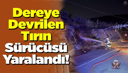 Kırıkhan'da devrilen tırın sürücüsü yaralandı