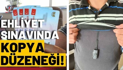Kopya düzeneğiyle ehliyet sınavına giren şahıs yakalandı