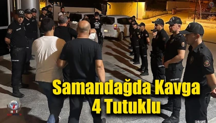 Samandağda kavgaya karışan 4 kişi tutuklandı