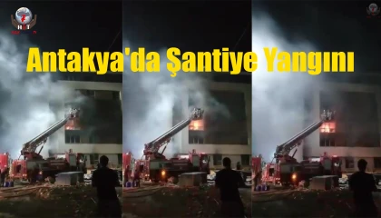 Şantiye alanında bulunan binada yangın çıktı