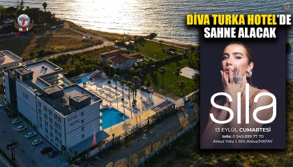 SILA, DİVA TURKA HOTEL’DE SAHNE ALACAK