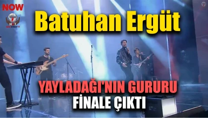 YAYLADAĞI'NIN GURURU FİNALE ÇIKTI