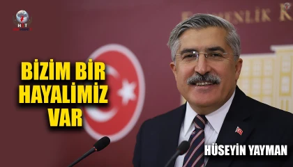 YAYMAN: BİZİM BİR HAYALİMİZ VAR