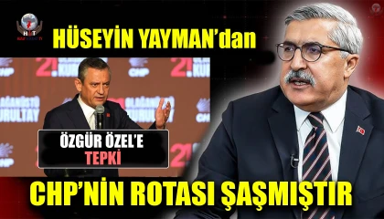 YAYMAN’DAN ÖZGÜR ÖZEL’E TEPKİ: “CHP’NİN ROTASI ŞAŞMIŞTIR”
